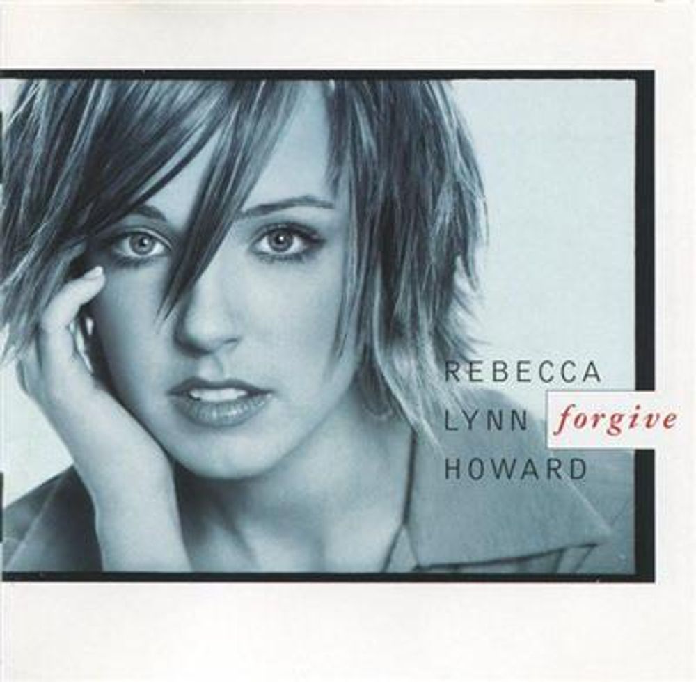 Rebecca Lynn Howard - Forgive