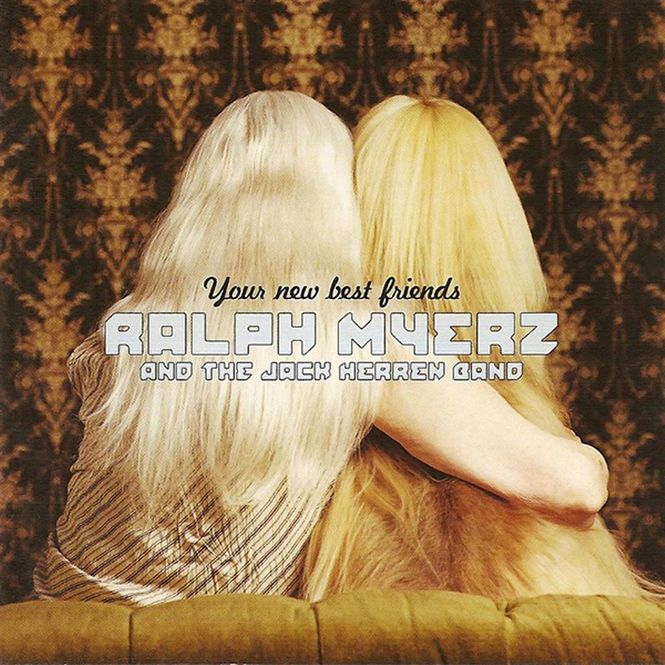 Hovedbilde Ralph Myerz & The Jack Herren Band - Your New Best Friends ...