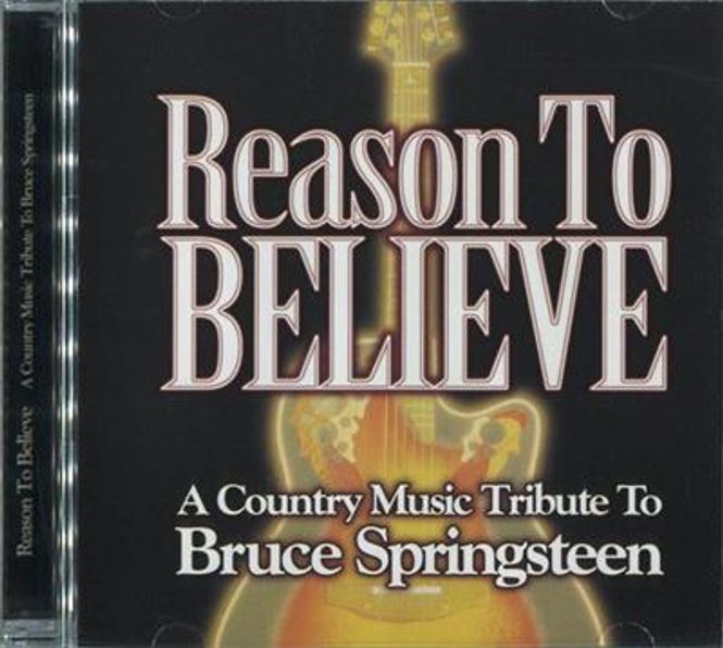 Hovedbilde Reason To Belive - A Country Music Tribute To Bruce ...