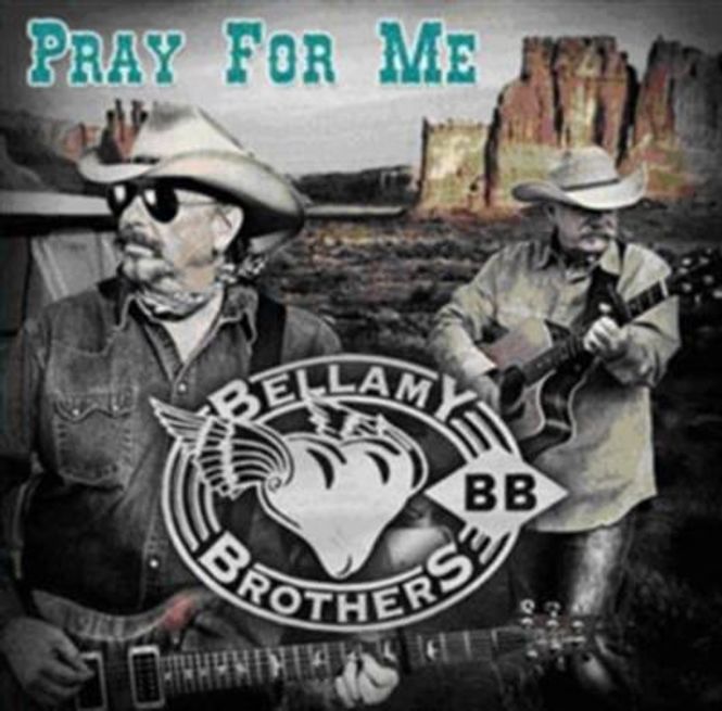 Hovedbilde The Bellamy Brothers - Pray For Me (CD)
