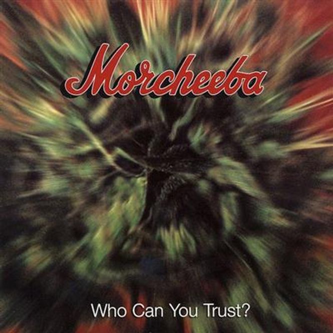 Hovedbilde Morcheeba - Who Can You Trust (CD)