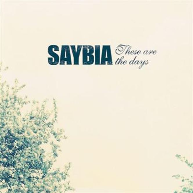 Hovedbilde Saybia - These Are The Days (CD)