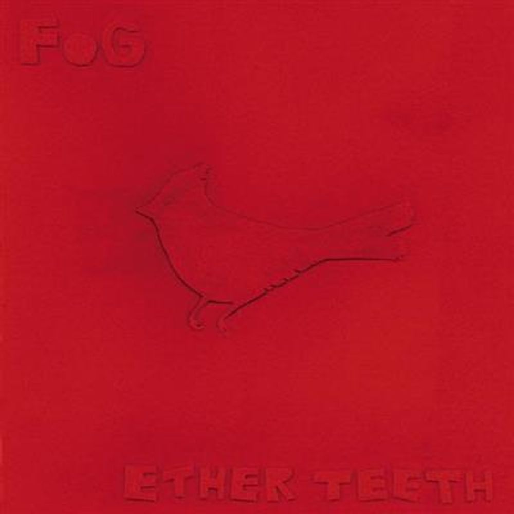Fog - Ether Teeth