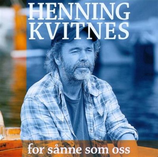 Hovedbilde Henning Kvitnes - For Sånne Som Oss - De Beste (CD)