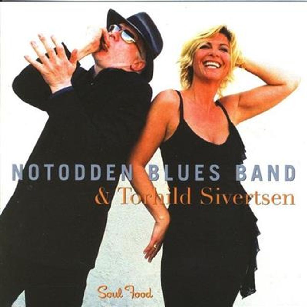 Notodden Blues Band & Torhild Sivertsen - Soul Food (CD)
