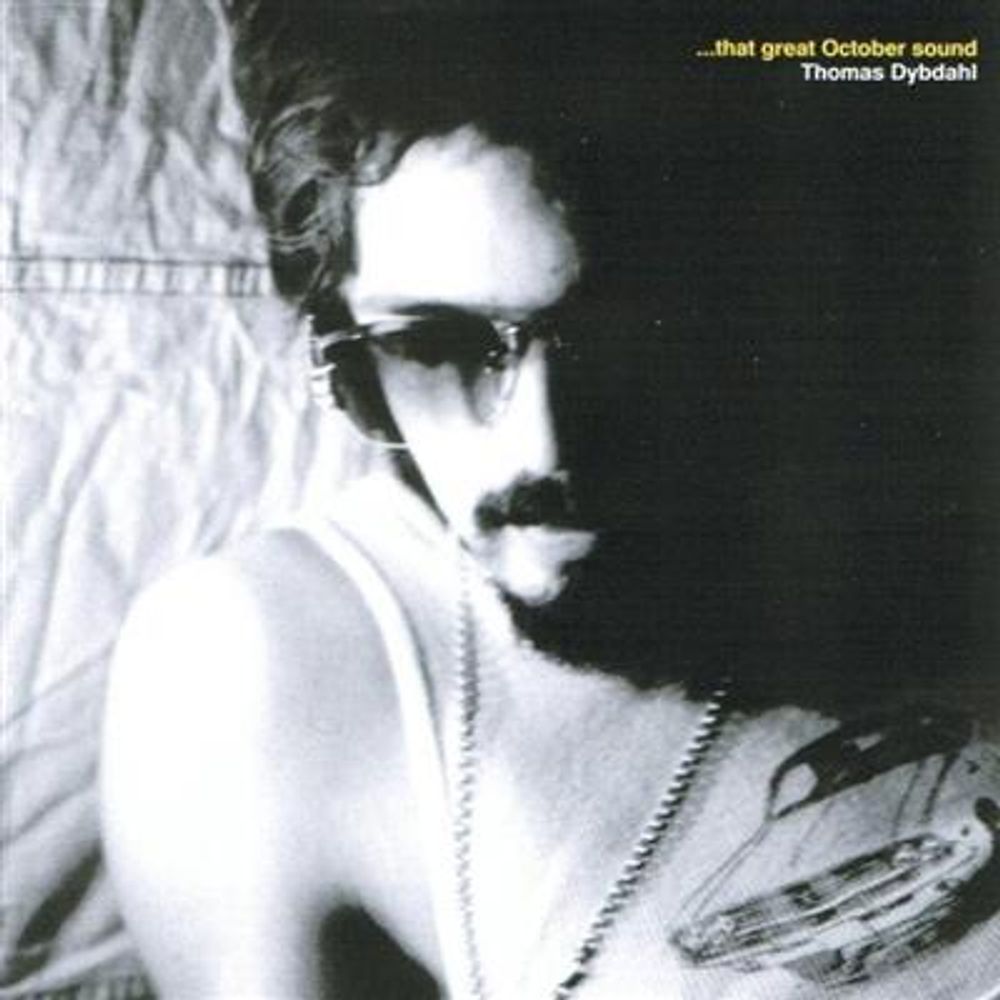 Thomas Dybdahl - ...That Great October Sound (CD)