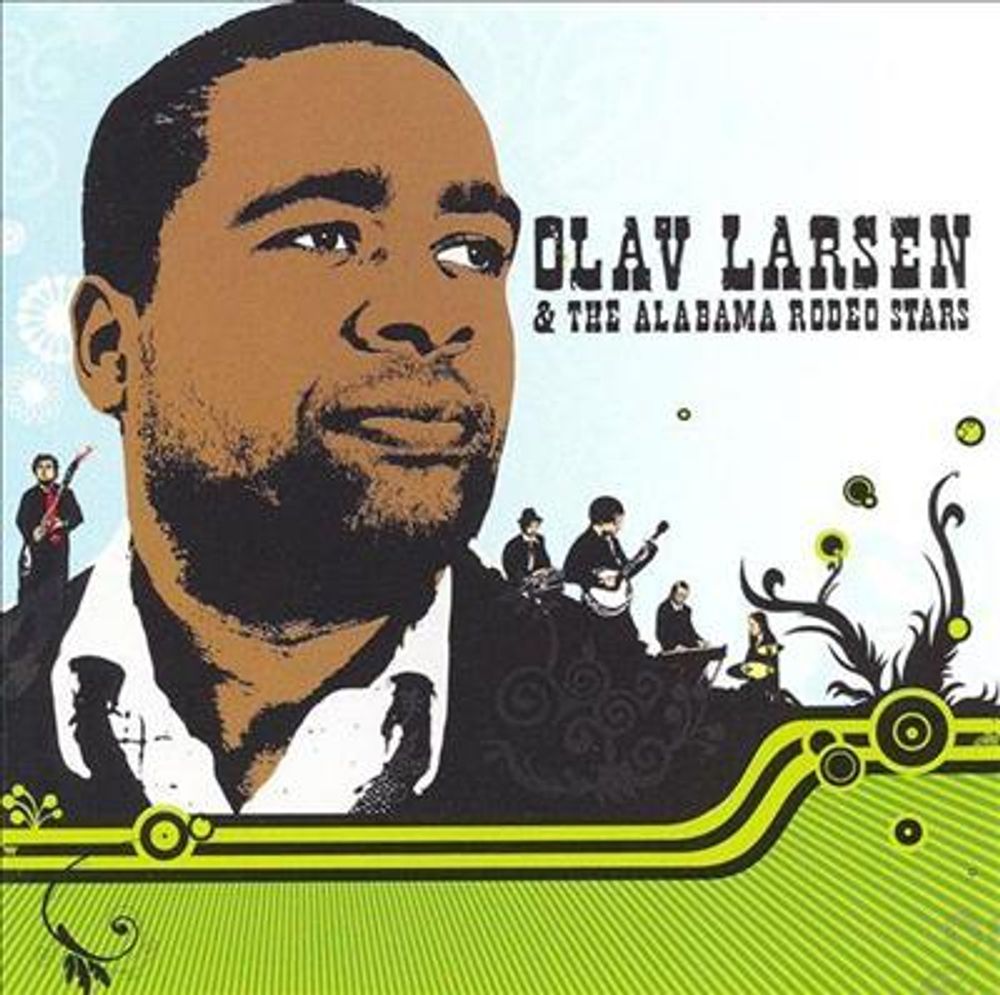 Olav Larsen & The Alabama Rodeo Stars - Love´s Come To Town