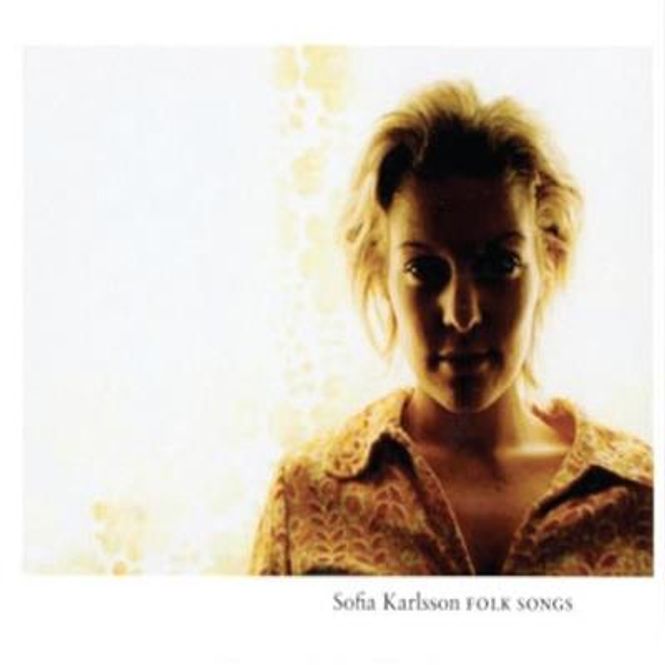 Hovedbilde Sofia Karlsson - Folk Songs