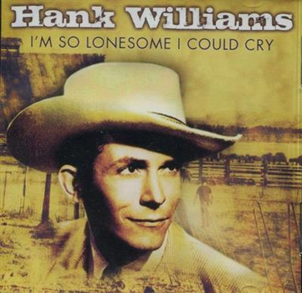 Hank Williams - I`m So Lonesome I Could Cry (CD)