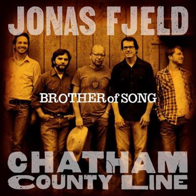 Hovedbilde Jonas Fjeld & Chatham County Line - Brother Of Song (CD)