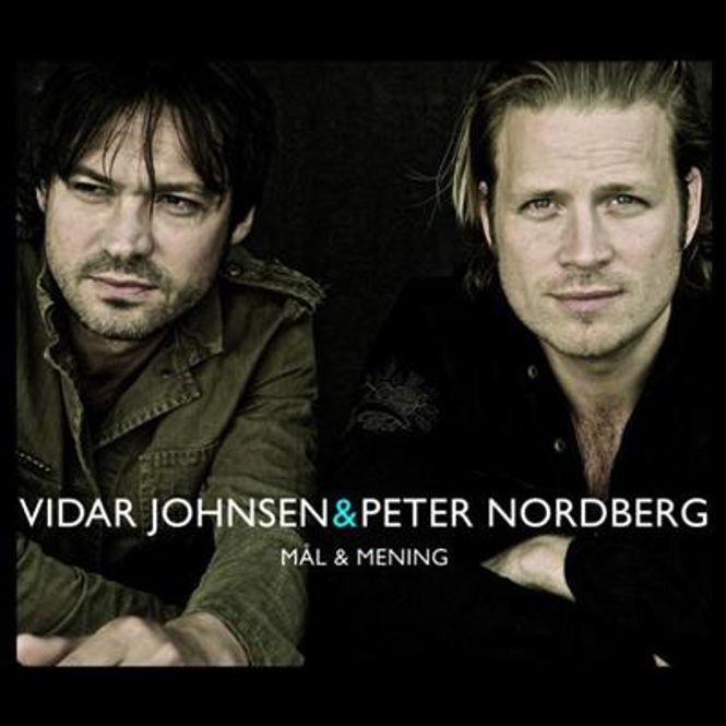 Hovedbilde Vidar Johnsen & Peter Nordberg - Mål & Mening (CD)