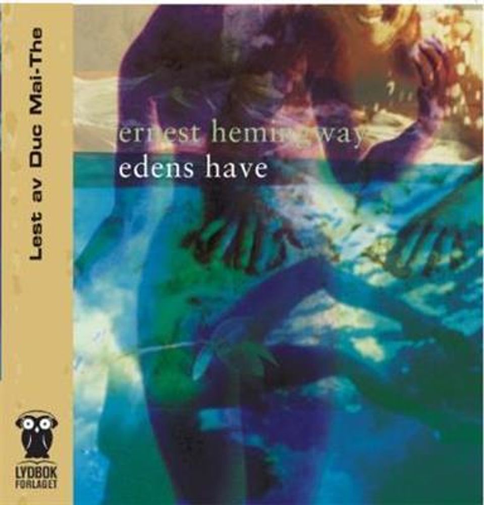 Edens Have (Ernest Hemingway) (Lydbok-CD)