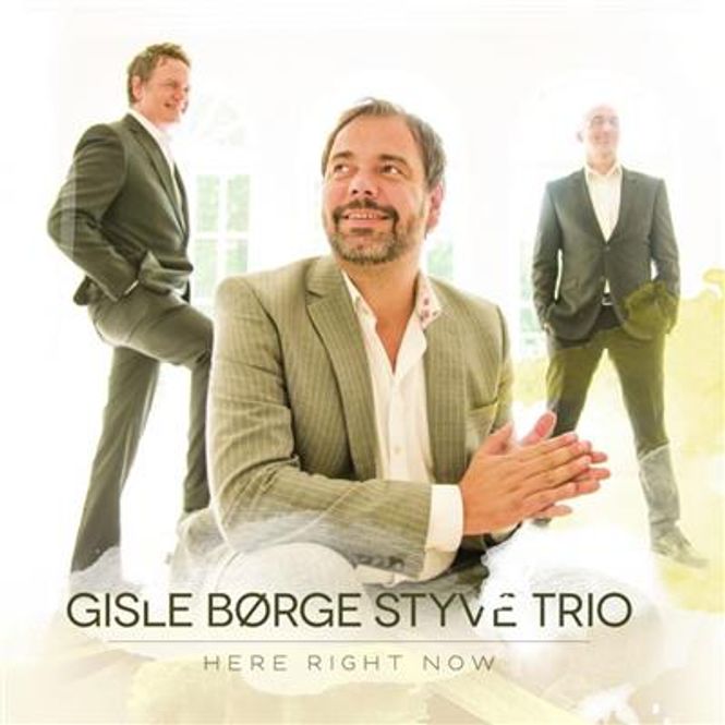 Hovedbilde Gisle Børge Styve Trio - Here Right Now (CD)