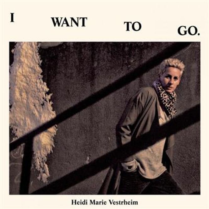Hovedbilde Heidi Marie Vestrheim - I Want To Go (CD)