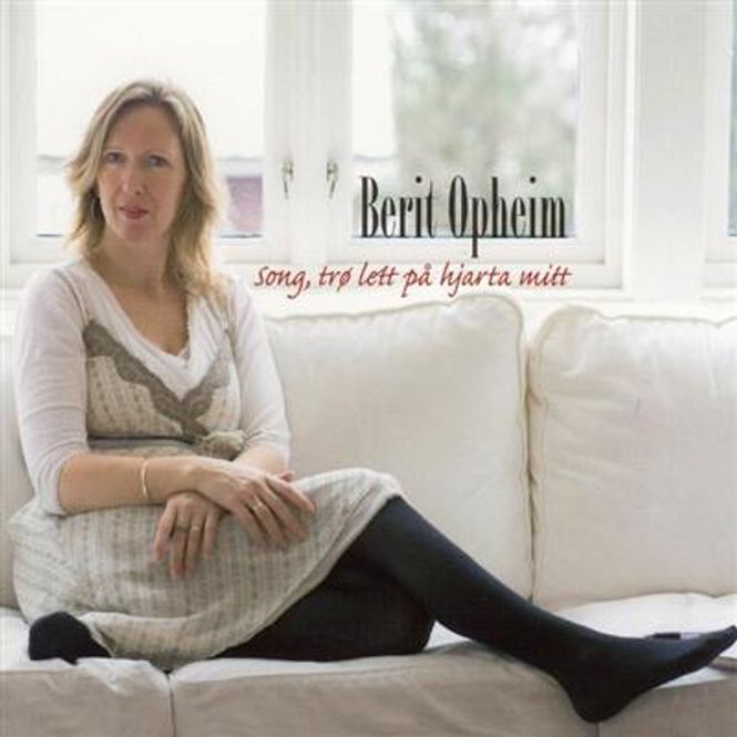 Hovedbilde Berit Opheim - Song, Trø Lett På Hjarta Mitt