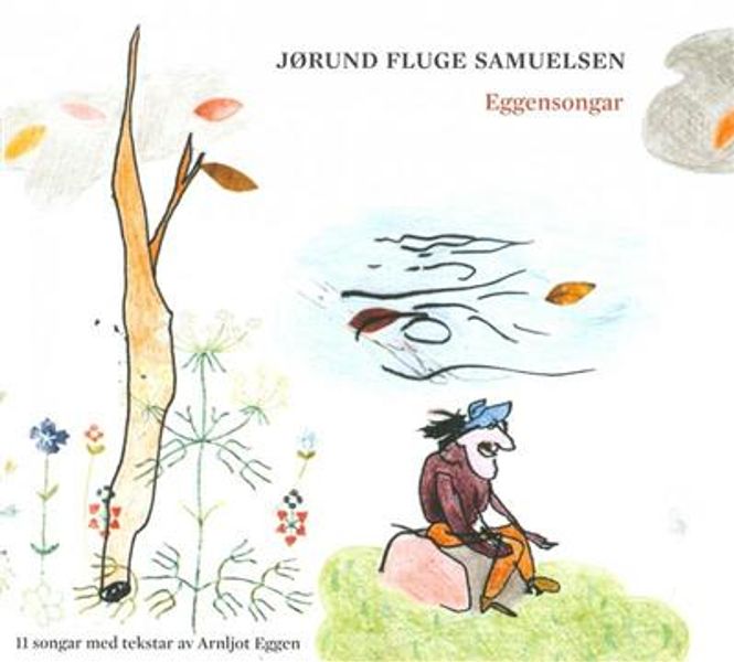 Hovedbilde Jørund Fluge Samuelsen - Eggensongar - Dikt Av Arnljot ...