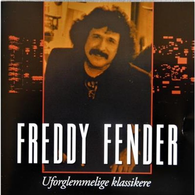 Hovedbilde Freddy Fender - Uforglemmelige Klassikere (CD)