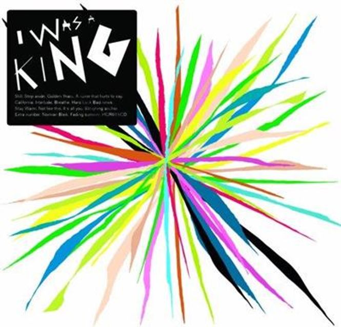 Hovedbilde I Was A King - I Was A King