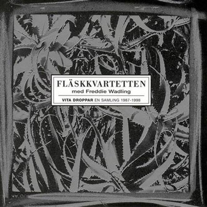 Hovedbilde Fläskkvartetten - Vita Droppar 1987-1998