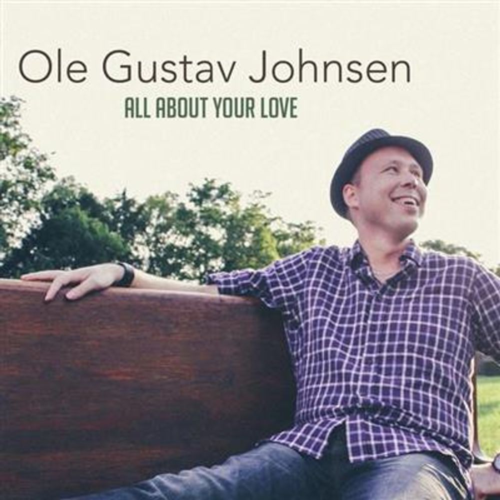 Ole Gustav Johnsen - All About Your Love (CD)