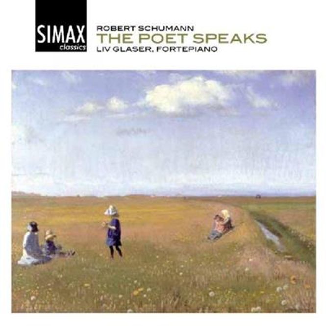Hovedbilde Liv Glaser - Robert Schumann - The Poet Speaks
