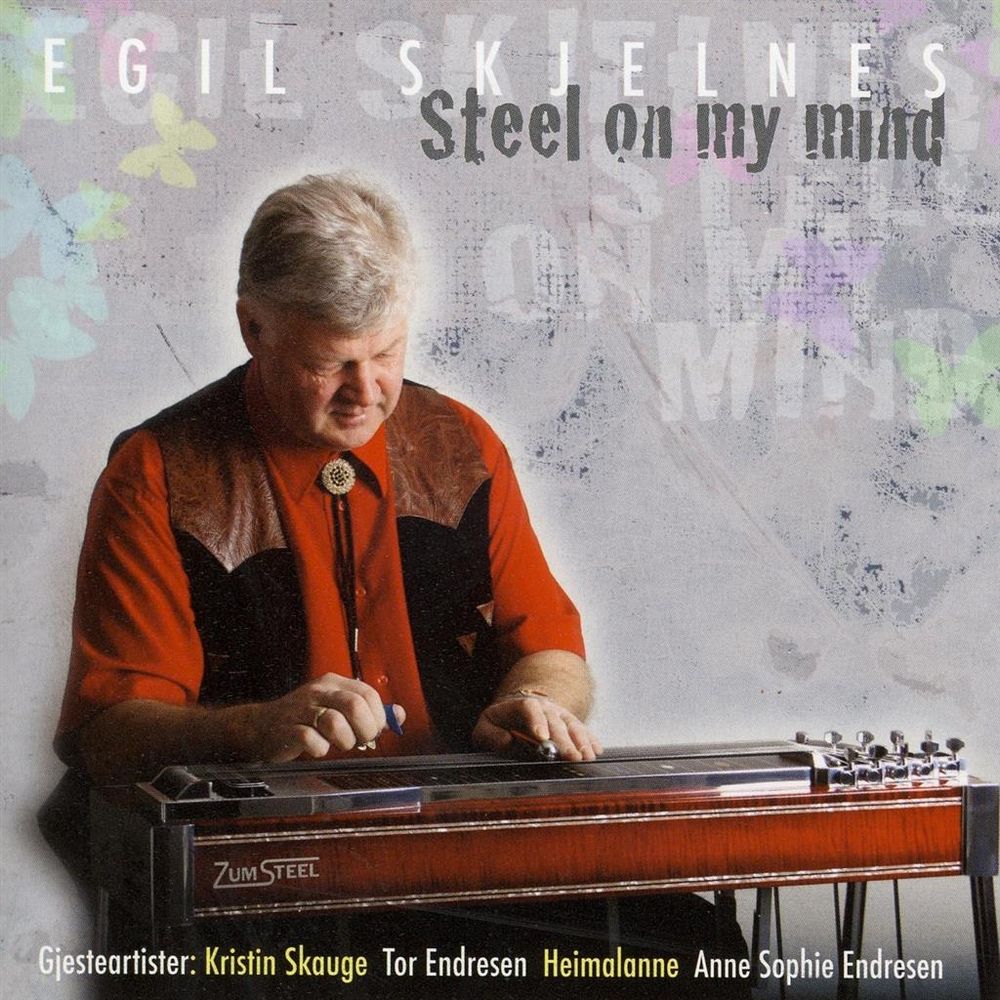 Egil Skjelnes - Steel On My Mind (CD)