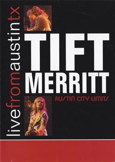 Hovedbilde Tift Merritt - Live From Austin TX