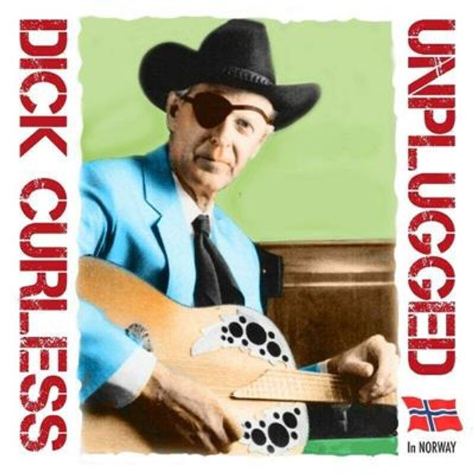 Hovedbilde Dick Curless - Unplugged In Norway (CD)