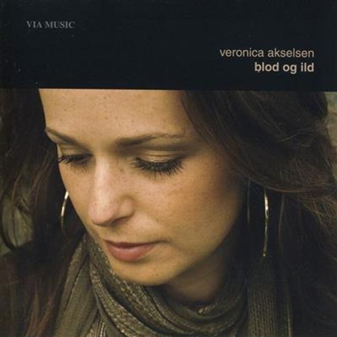 Hovedbilde Veronica Akselsen - Blod Og Ild (CD)