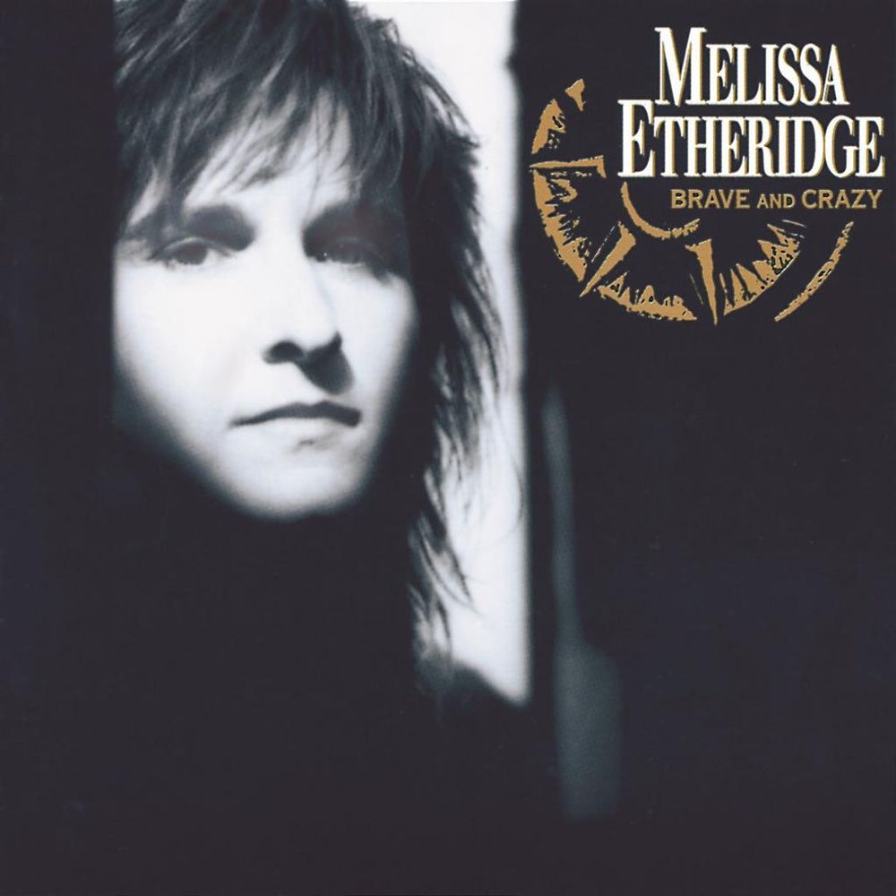 Melissa Etheridge - Brave And Crazy (CD)