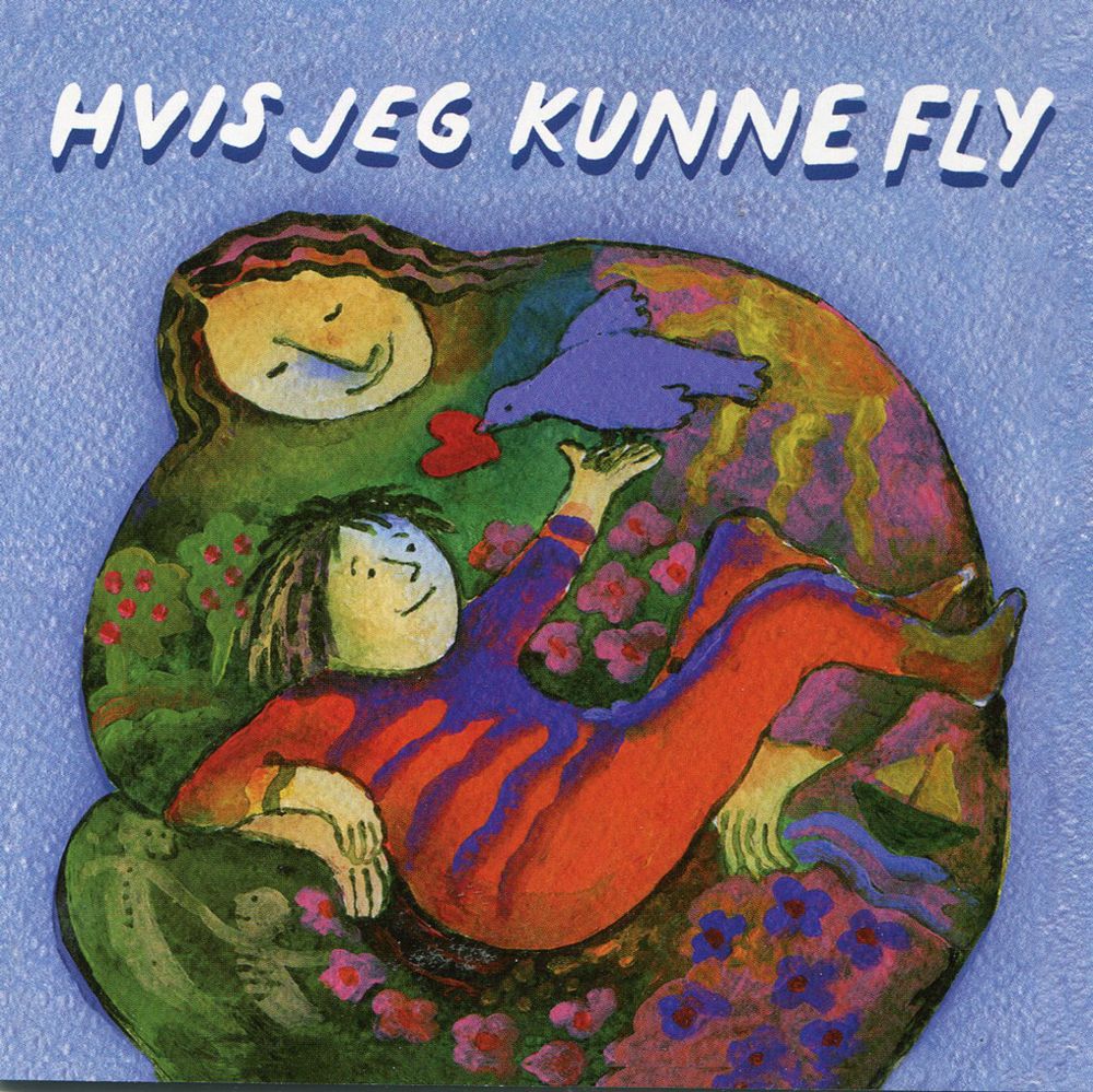 Hvis Jeg Kunne Fly - Barneplate til Trøst og ettertanke (CD)