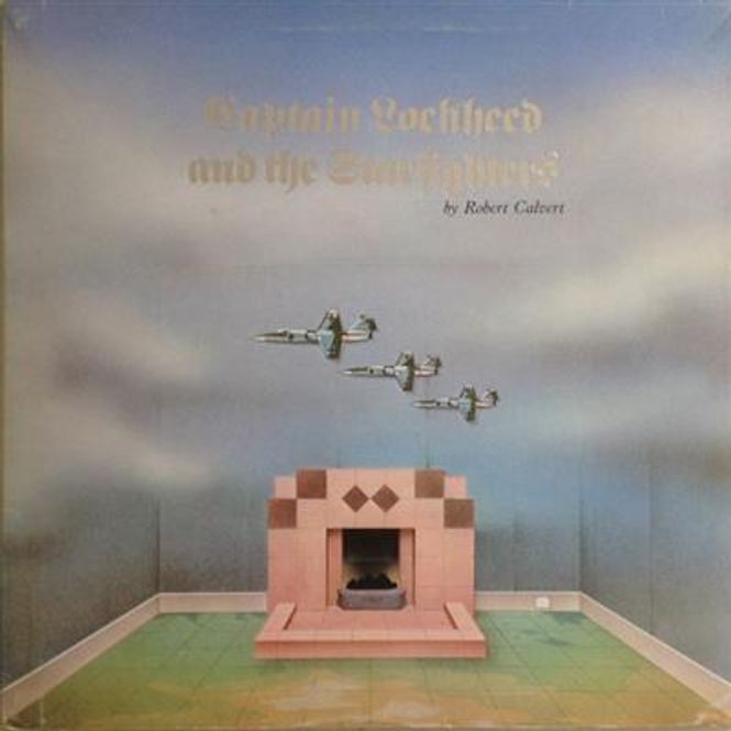 Hovedbilde Robert Calvert - Captain Lockheed And The Starfighters (CD)