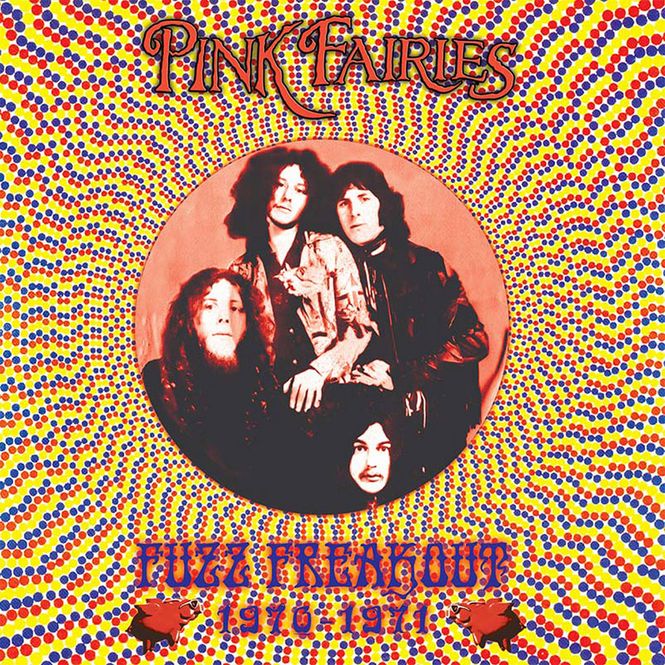 Hovedbilde The Pink Fairies - Fuzz Freakout 1970-1971 (Vinyl + CD)