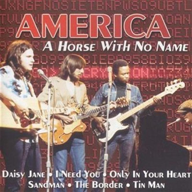 Hovedbilde America - A Horse With No Name (CD)