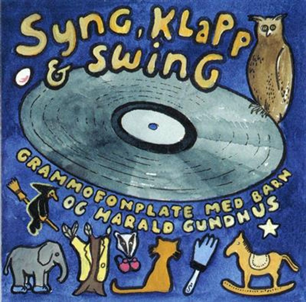 Syng, Klapp & Swing - Grammofonplate Med Barn Og Harald Gundhus (CD)