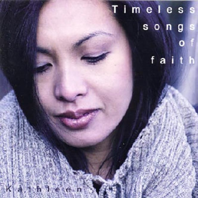 Hovedbilde Kathleen - Timeless Songs Of Faith (CD)