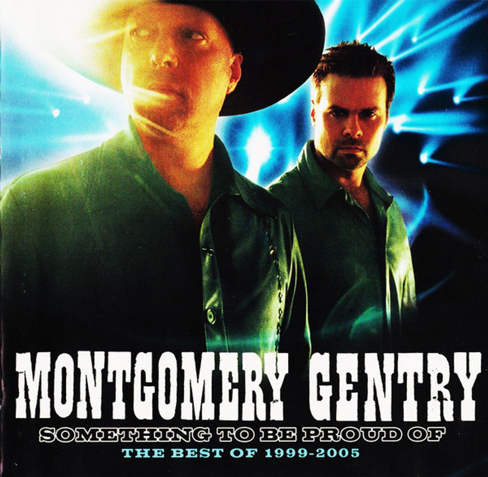 Montgomery Gentry - Something To Be Proud Of - The Best Of 1999-2005 (CD)