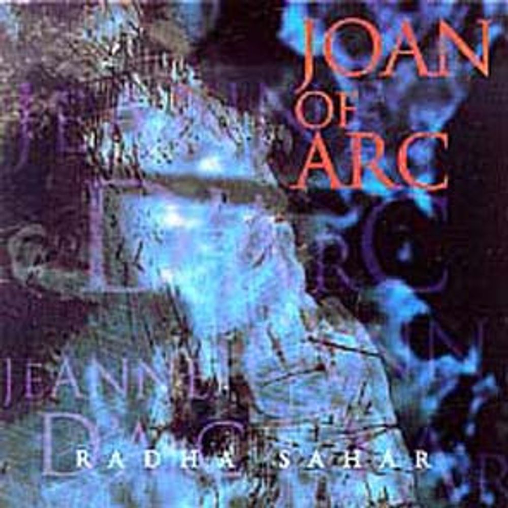 Radha Sahar  Joan Of Arc (CD)
