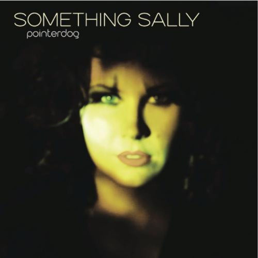 Something Sally - Pointerdog (Vinyl)