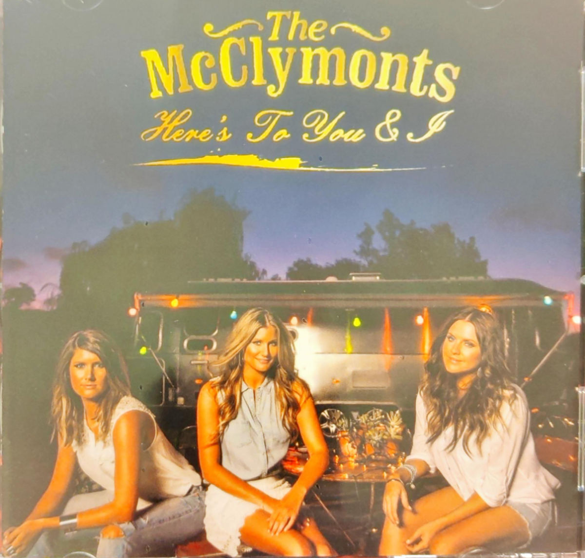 The McClymonts - Here's To You & I (CD)